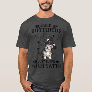 Corgiバックルアップバターカップ私の気を逆転 Tシャツ