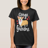 Corgi女性の女の子の子犬の愛犬おばあちゃんギフト Tシャツ (正面)