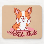 Corgi Dogおもしろい中指で取り出す マウスパッド (正面)