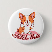 Corgi Dogおもしろい中指で取り出す 缶バッジ (正面)