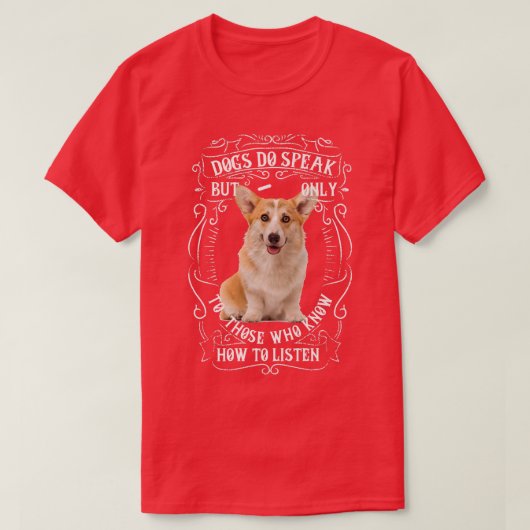 Corgi Dog Breed Dogs 話 Do Tシャツ (デザイン正面)