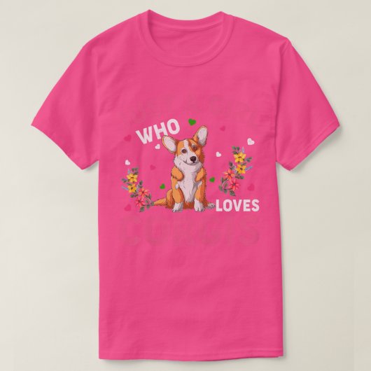 Corgi Dog Lover Just a Girl Loves Corgis-363 Tシャツ (デザイン正面)