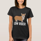 Corgi Dog Low Rider Tシャツ (正面)