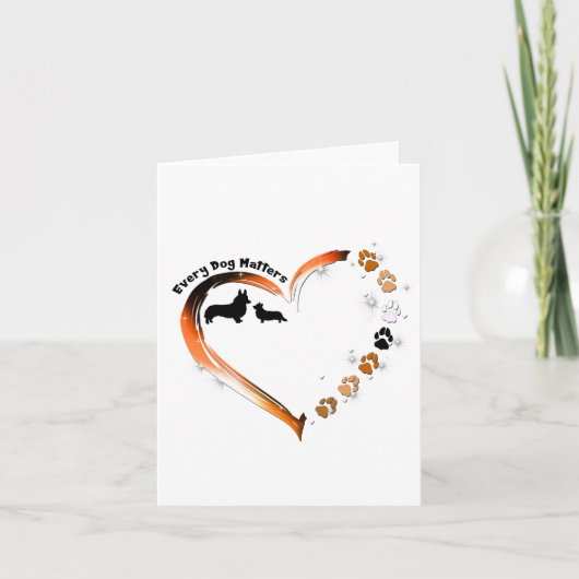 Corgi Every Dog Mattersハート犬の足 カード (正面)
