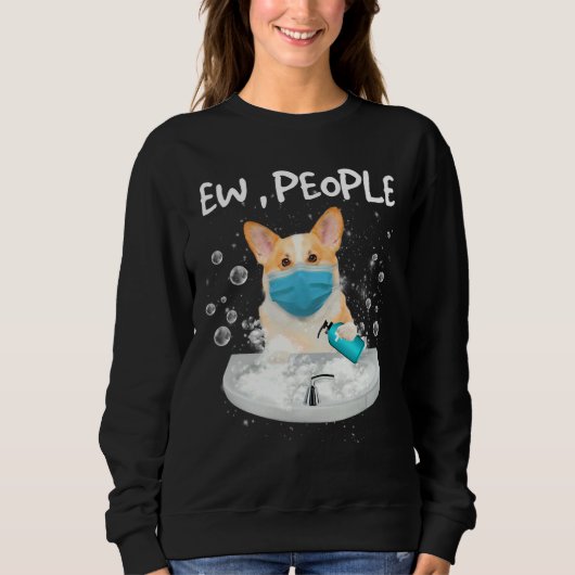 Corgi Ew people犬が手を洗う顔マスク スウェットシャツ (正面)
