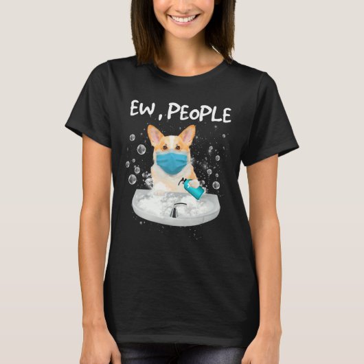 Corgi Ew people犬が手を洗う顔マスク Tシャツ (正面)