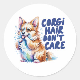 Corgi Hair Don't Care Funny Corgi Mom Sticker Corg ラウンドシール