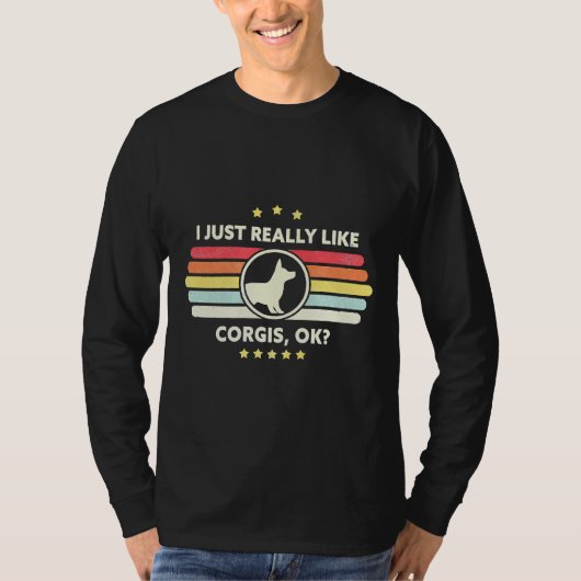 Corgi Iは本当にCorgis Okが好き Tシャツ (正面)