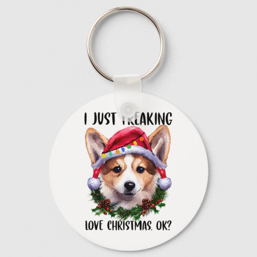 Corgi I Just Freaking Love Christmas Okクリスマス キーホルダー (正面)