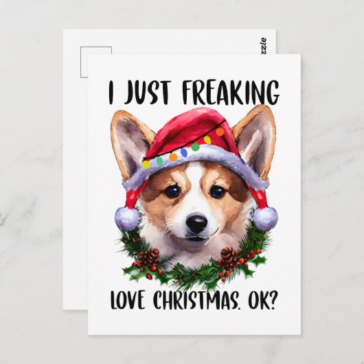 Corgi I Just Freaking Love Christmas Okクリスマス ポストカード (正面/裏面)