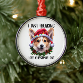 Corgi I Just Freaking Love Christmas Okクリスマス メタルオーナメント