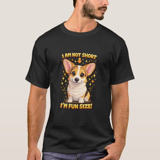 Corgi - I'm not short T-Shirt Tシャツ (正面)