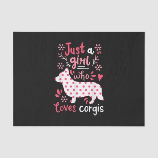 Corgi Just A Girl Corgis Gift 薄葉紙 (正面)