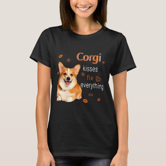 Corgi Kisses Fix Everything   1249 Tシャツ (正面)