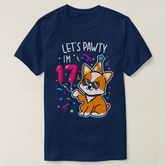 Corgi Lets Pawty Im 17th, 17 Year Old Birthday Tee Tシャツ (デザイン正面)