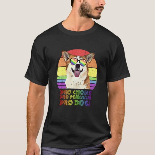 Corgi Pro Choice Pro Feminism Pro Dogs Lgbtq Femin Tシャツ (正面)