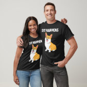 Corgi Sit Happens Tシャツ (ユニセックス)