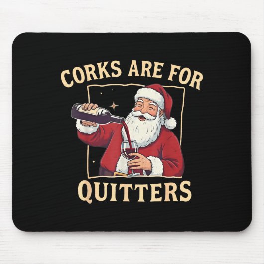 Corks Are For Quitters Retro Santa Claus Drinking マウスパッド (正面)