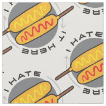 Corndog I Hate Fabric