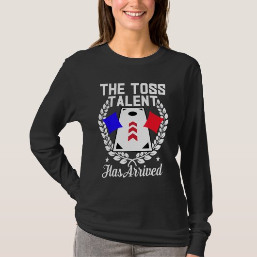 Cornhole Corn Hole The Toss Talent Has Arrived Tシャツ (正面)