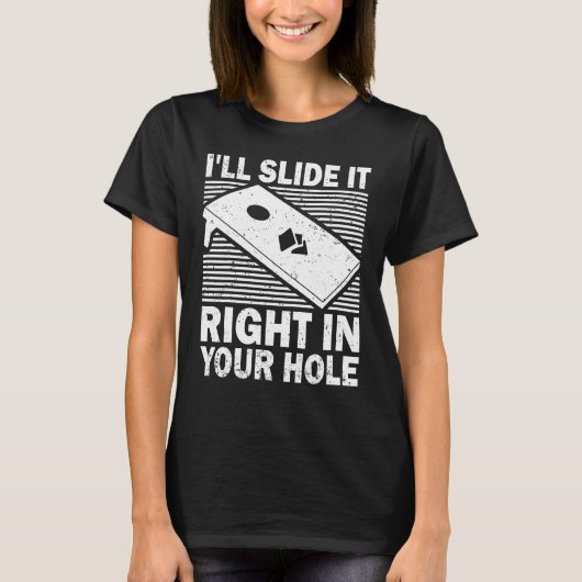 Cornhole I will Slide it in your Hole Team Bea Tシャツ (正面)