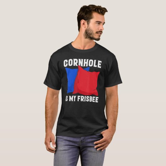 Cornhole is my Frisbee Corn Hole Tシャツ (正面フル)