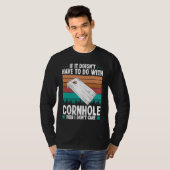 Cornhole Player I dont care Throwing Cornhole Team Tシャツ (正面フル)