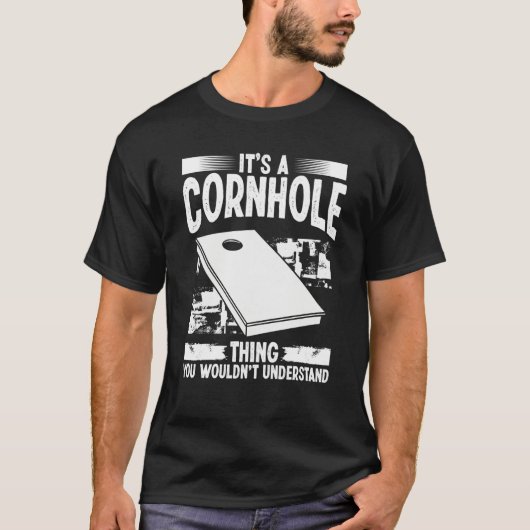 Cornhole Player Its a Tosser Thing Throwing Cornho Tシャツ (正面)