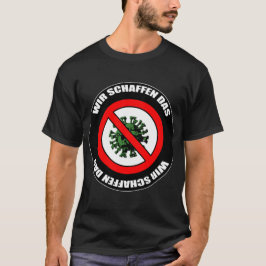 Coronavirus - wir schaffen das tシャツ