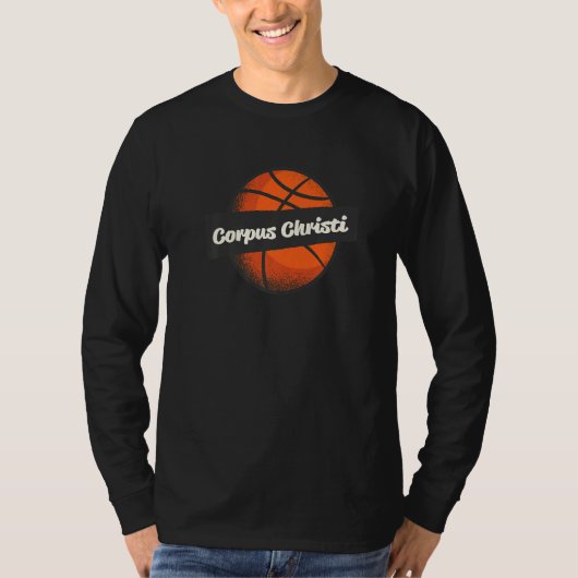 Corpus Christi Hometown Basketball Player Sports   Tシャツ (正面)