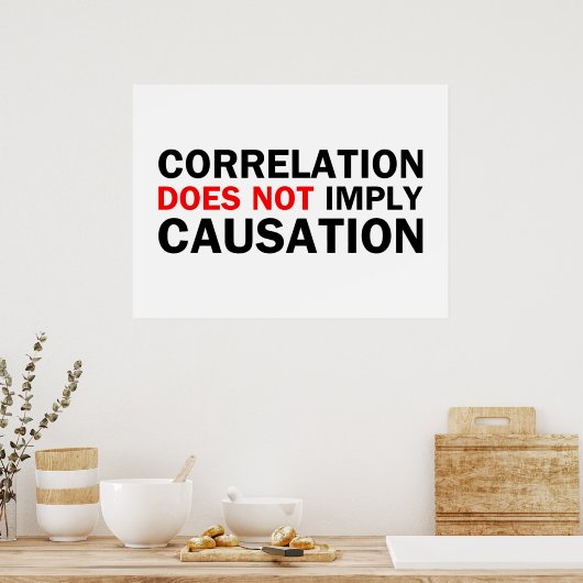 Correlation Does Not Imply Causation ポスター (キッチン)