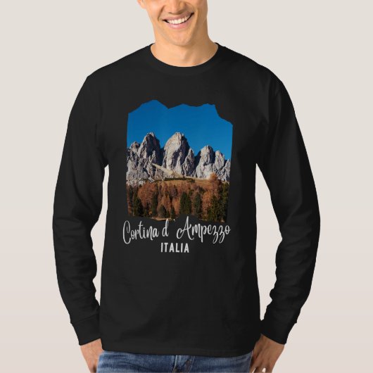Cortina d'Ampezzo Dolomiti Cortina d'Ampezzo Italy Tシャツ (正面)