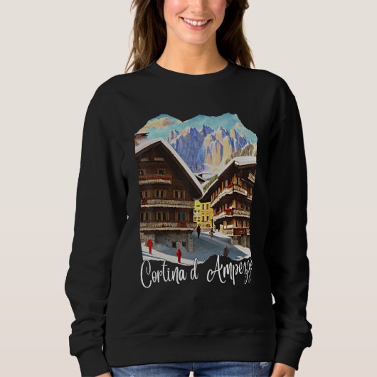 Cortina d'Ampezzo Dolomiti Painting Cortina d'Ampe スウェットシャツ (正面)