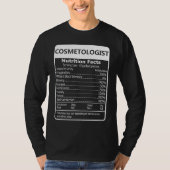 Cosmetologist Nutrition Facts Sarcastic Graphic Tシャツ (正面)