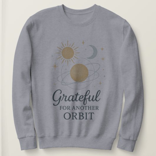 Cosmic Gratitude Sweatshirt – Grateful for Another スウェットシャツ (デザイン正面)