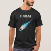 Cosmic Interstellar Comet Atlas Visitor 2025 Space Tシャツ (正面)