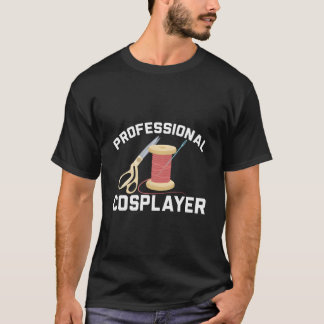Cosplay Cosplaying Cosplayer Play Tシャツ