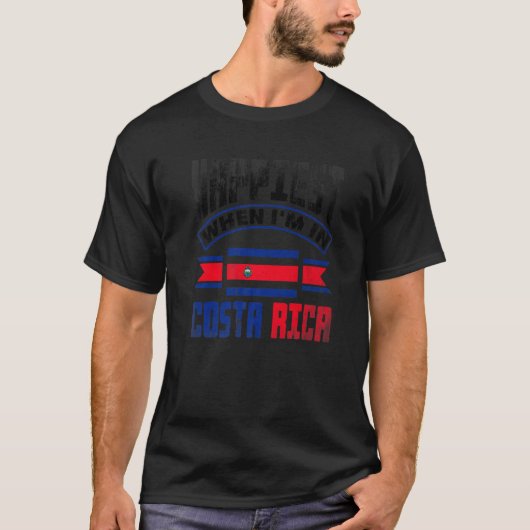Costa Rica Costa Rican Flag Happiest When Im In Co Tシャツ (正面)