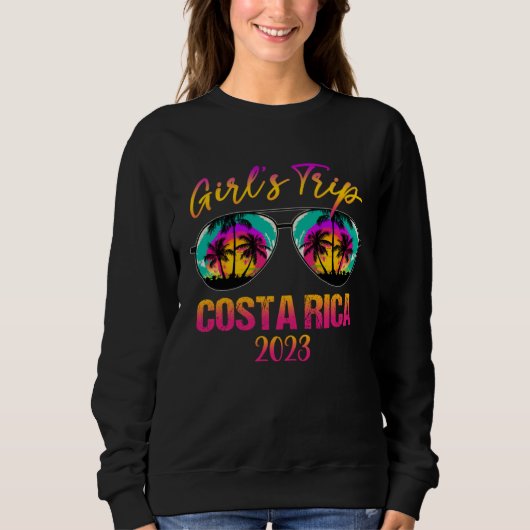 Costa Rica Girls Trip 2023 Sunglasses Summer Girlf スウェットシャツ (正面)