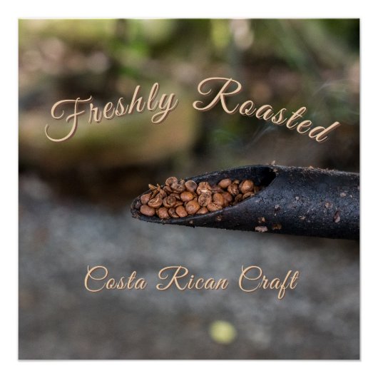 Costa Rican Coffee Freshly Roasted, Artisan Craft ポスター (正面)