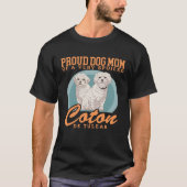 Coton De Tulears Dog Mom Of A Spoiled Coton De Tul Tシャツ (正面)