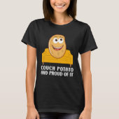Couch Potato And Proud Of It TV Addicts Fun Sarcas Tシャツ (正面)