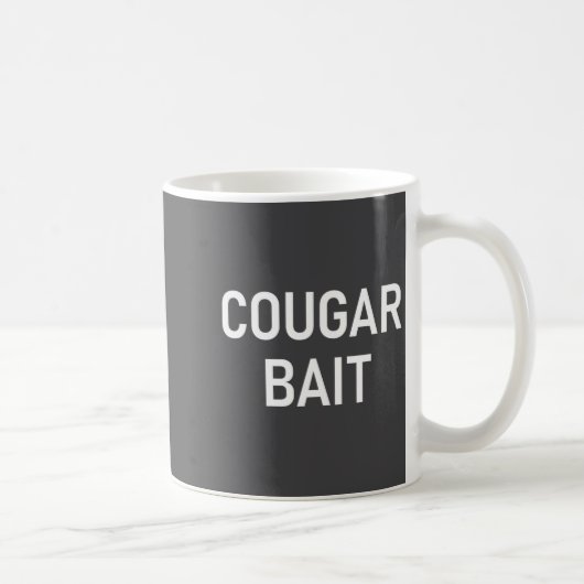 Cougar Bait, Funny, Jokes, Sarcastic コーヒーマグカップ (右)