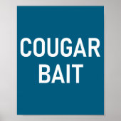 Cougar Bait, Funny, Jokes, Sarcastic  ポスター (正面)