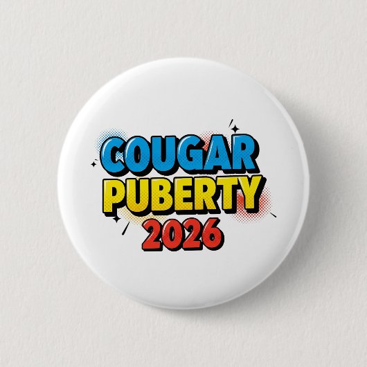Cougar Puberty 2026 Retro Menopause Humor Funny 缶バッジ (正面)