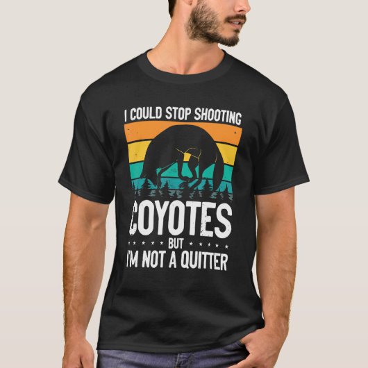 Could Stop Shooting Coyotes Coyote Trapping Coyote Tシャツ (正面)