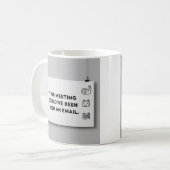 Could’ve Been an Email – Funny Office Mug Design コーヒーマグカップ (正面左)
