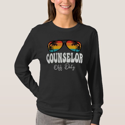 Counselor Off Duty Sunglasses Women Happy Last Day Tシャツ (正面)