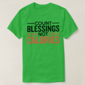 Count Blessings Not Calories Baking  Tシャツ (デザイン正面)