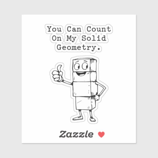 Count On My Solid Geometry Reliable Math Humor シール (シート)